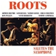 Roots - Arthur Blythe, Sam Rivers, Nathan Davis, Chico Freeman, Don Pullen, Santi Debriano, Tommy Campbell - Salutes The Saxophone