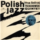 The Andrzej Trzaskowski Quintet - Polish Jazz Vol. 4