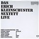 Erich Kleinschuster Sextett - Live