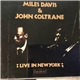 Miles Davis & John Coltrane - Live In New York